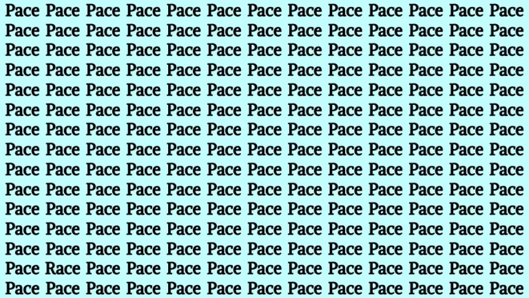 Test Visual Acuity: If you have Sharp Eyes Find the Word Race among Pace in 15 Secs