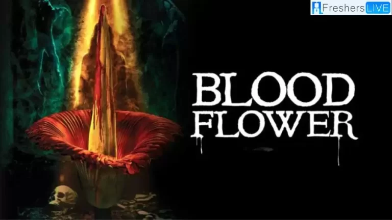 Blood Flower Ending Explained, Film Summary, Cast, Plot, Review, and More