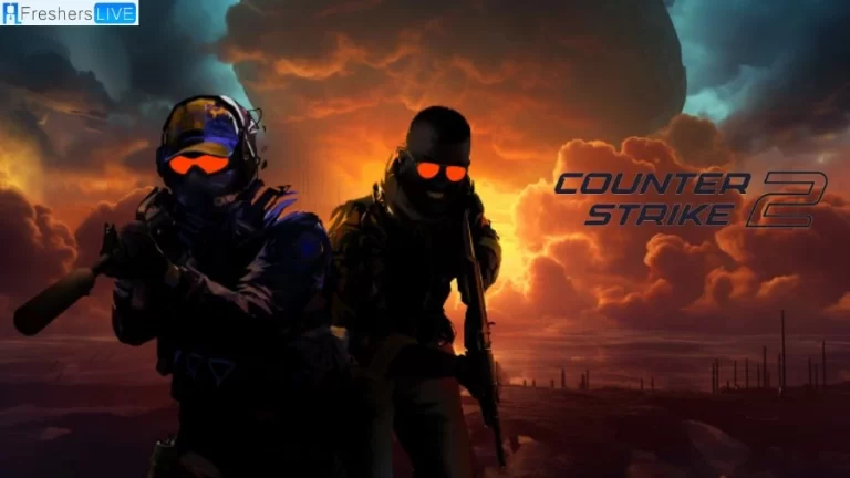 Counter Strike 2 Release Date When Does Counter Strike 2 Come Out?