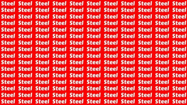 Visual Test: If you have Hawk Eyes Find the word Steal among Steel in 18 Secs
