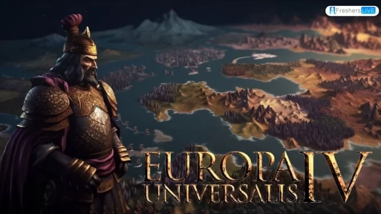 Why is Europa Universalis 4 Not Launching? How to Fix Europa Universalis 4 Not Launching?