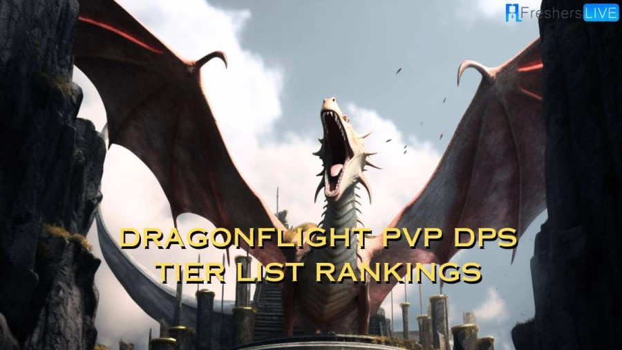 Dragonflight PvP DPS Tier List Rankings (Updated)