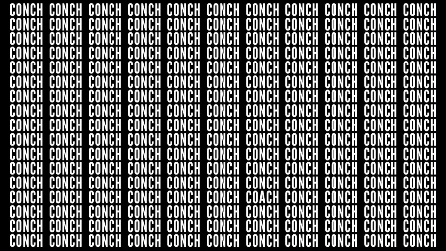 Brain Teaser: If You Have Eagle Eyes Find The Word Coach Among Conch In 15 Secs