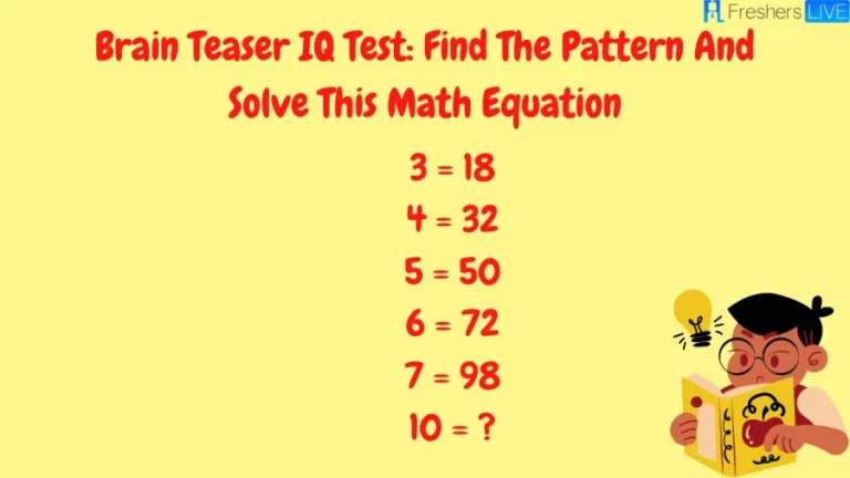 Brain Teaser IQ Test: Find The Pattern And Solve This Math Equation